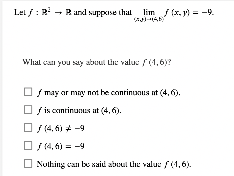 (x,y)-(4,6) What can you say about the value f (4, 6)? If