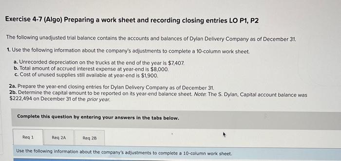 Exercise 4-7 (Algo) Preparing a work sheet and recording closing entries