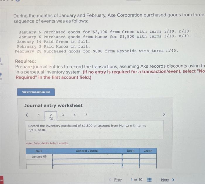 of January and February, Axe Corporation purchased goods from three suppliers. The