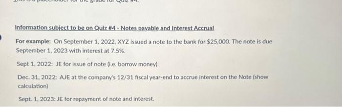 Information subject to be on Quiz #4 - Notes payable and