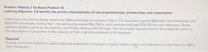  Module 3 Textbook Problem 10 Learning Objective: 3-9 Identify the primary
