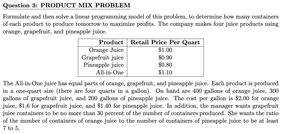 3: PRODUCT MIX PROBLEM Formulate and then solve a linear programming