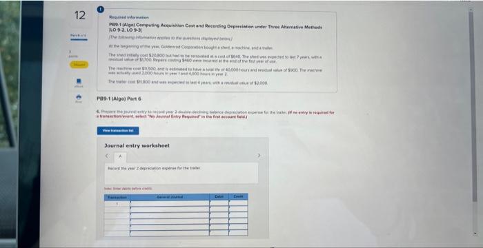 4 years, with a residuel velue of $2,000 PB9-1 (Algo) Part 1