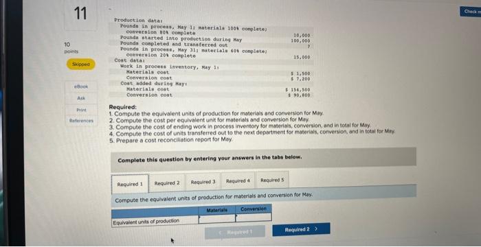 11 Production datas Pounds in process, May 11 materials 100% complete;
