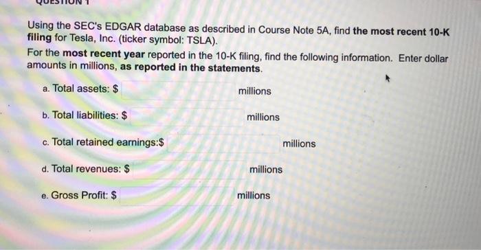 Using the SEC's EDGAR database as described in Course Note 5A,
