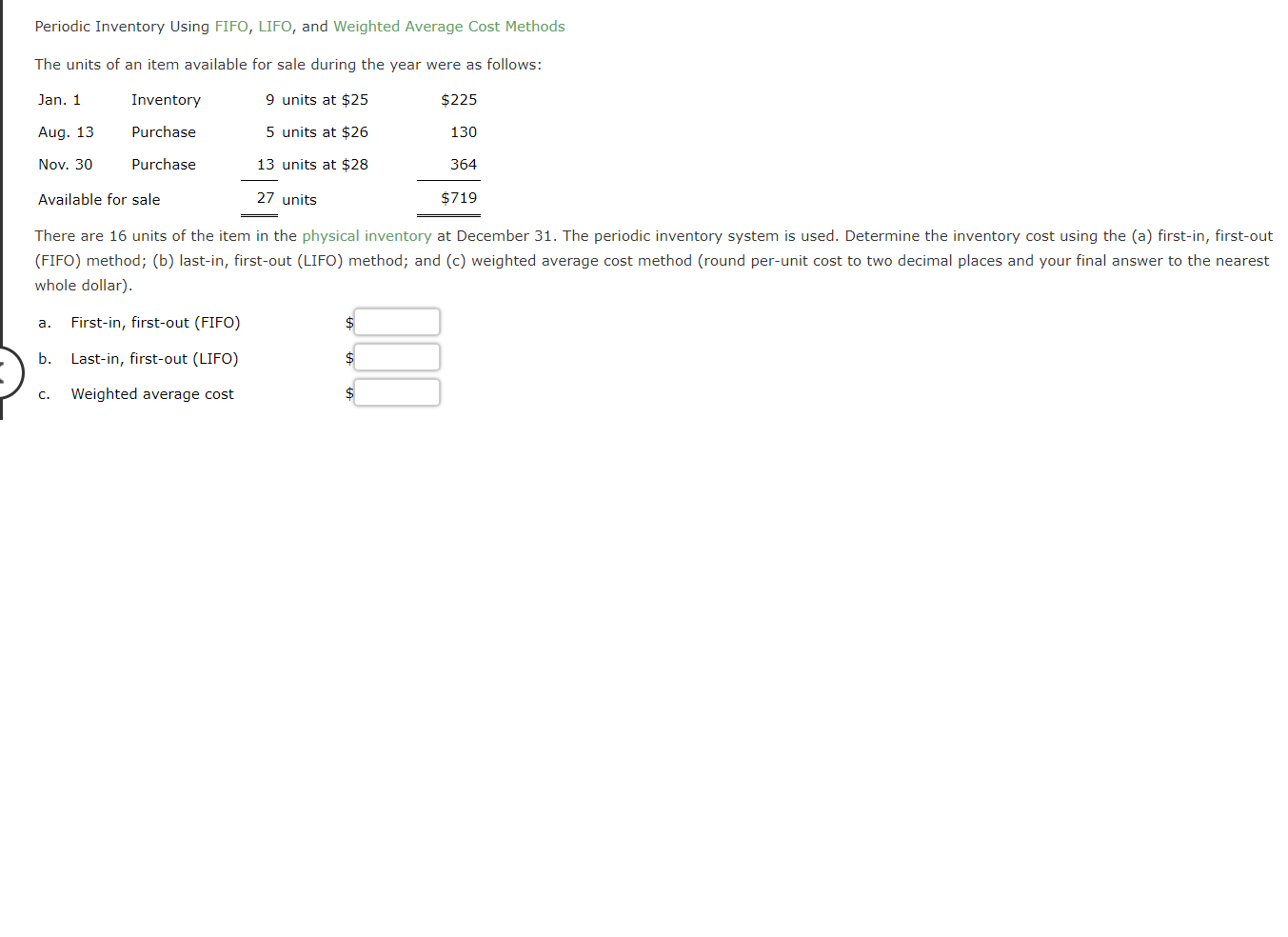  Periodic Inventory Using FIFO, LIFO, and Weighted Average Cost Methods The