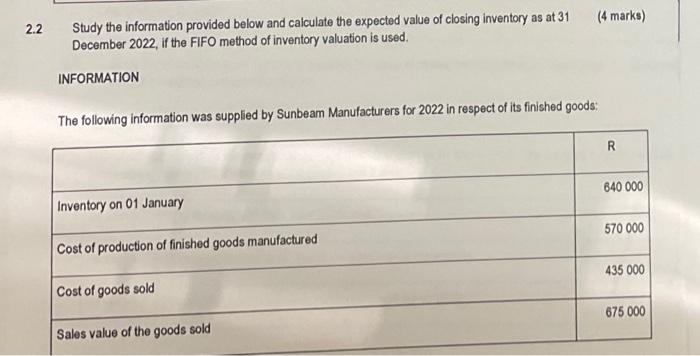 2.2 22 Study the information provided below and calculate the expected