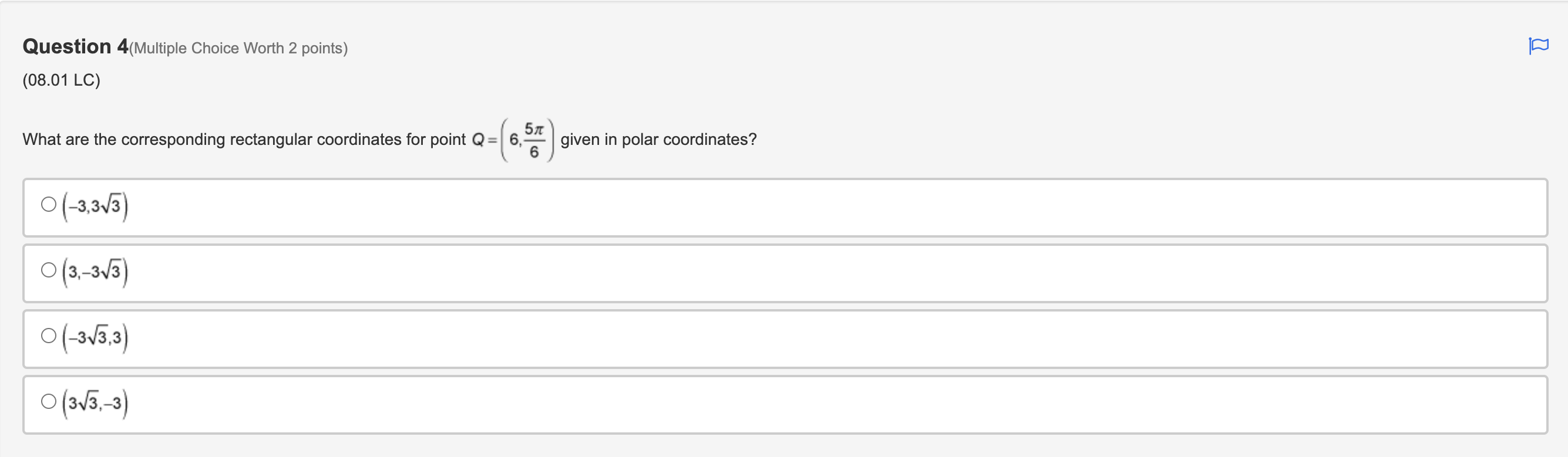  Question 4(Multiple Choice Worth 2 points) (08.01 LC) What are the
