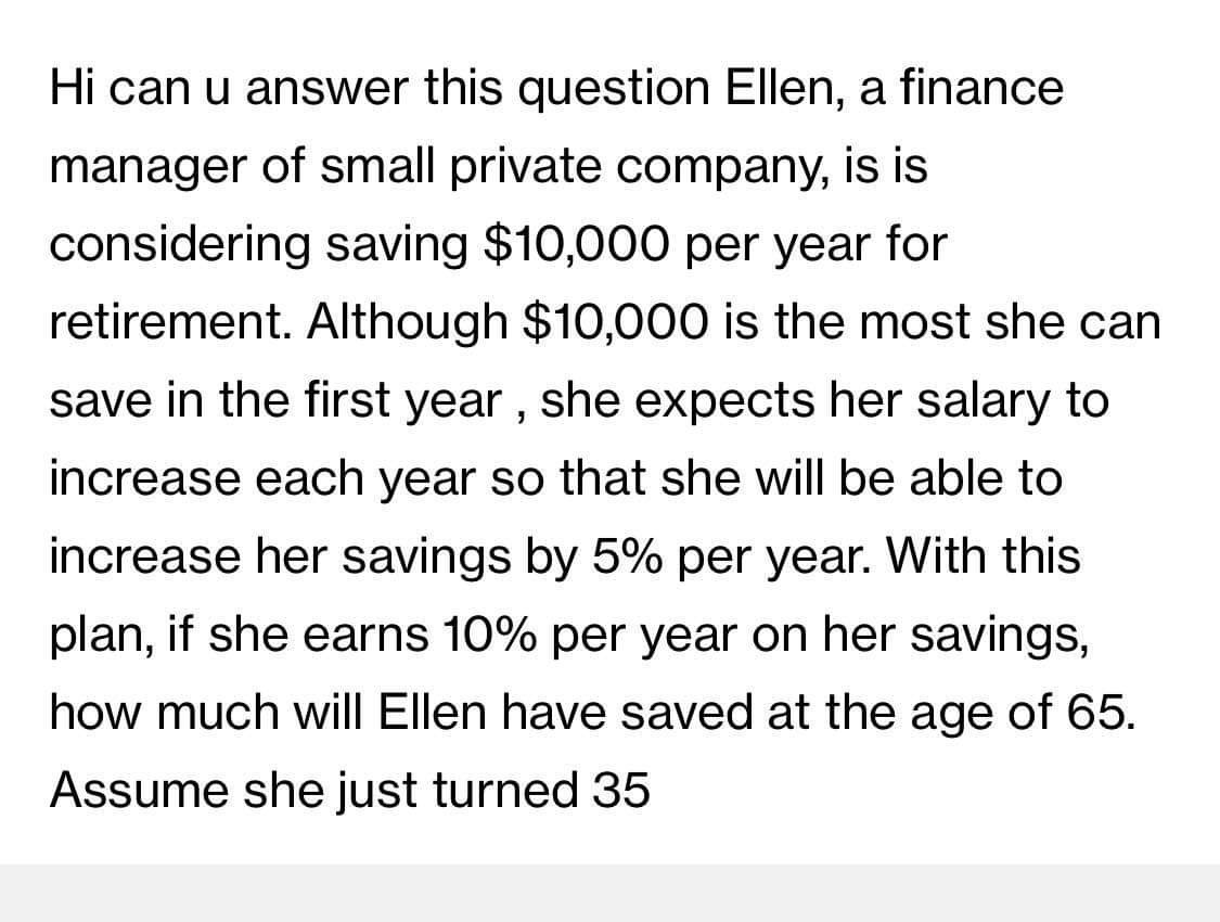 answer this question Ellen, a finance manager of small private company, is