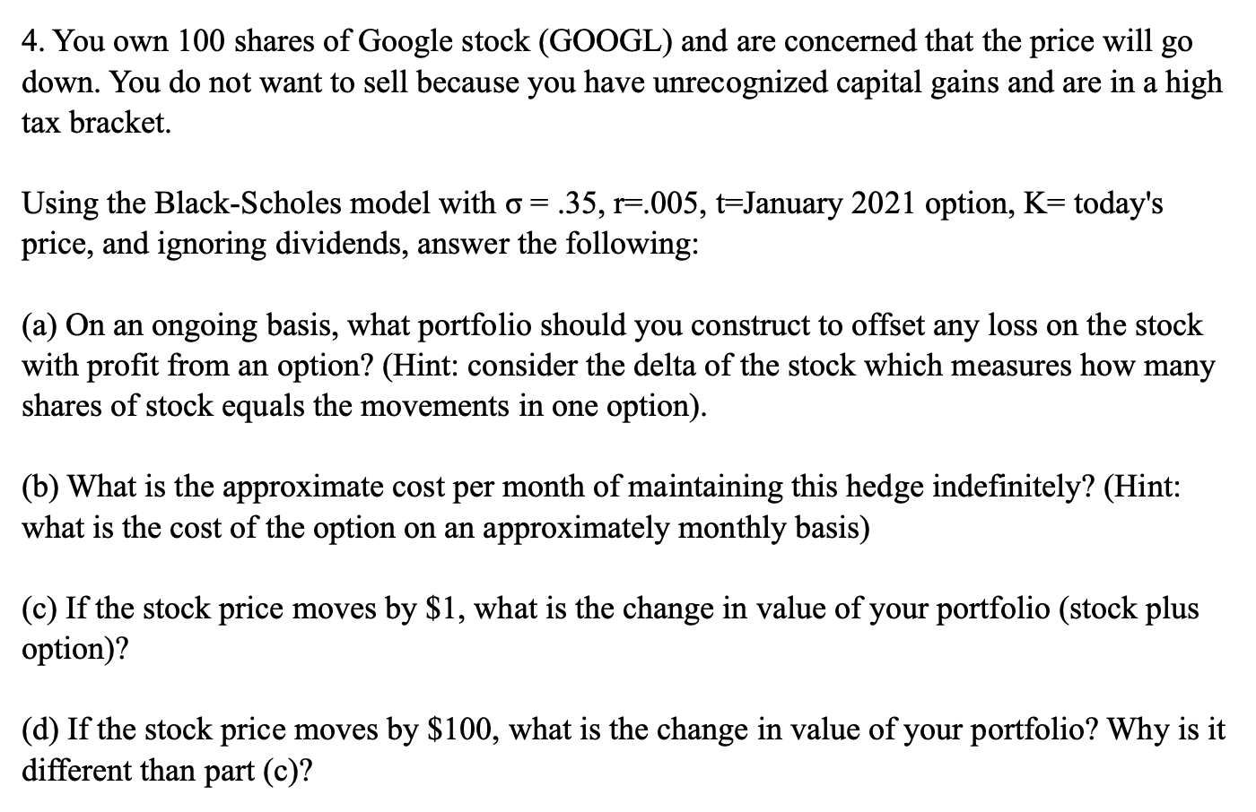 Need help with this Finance question. Any help would be great!