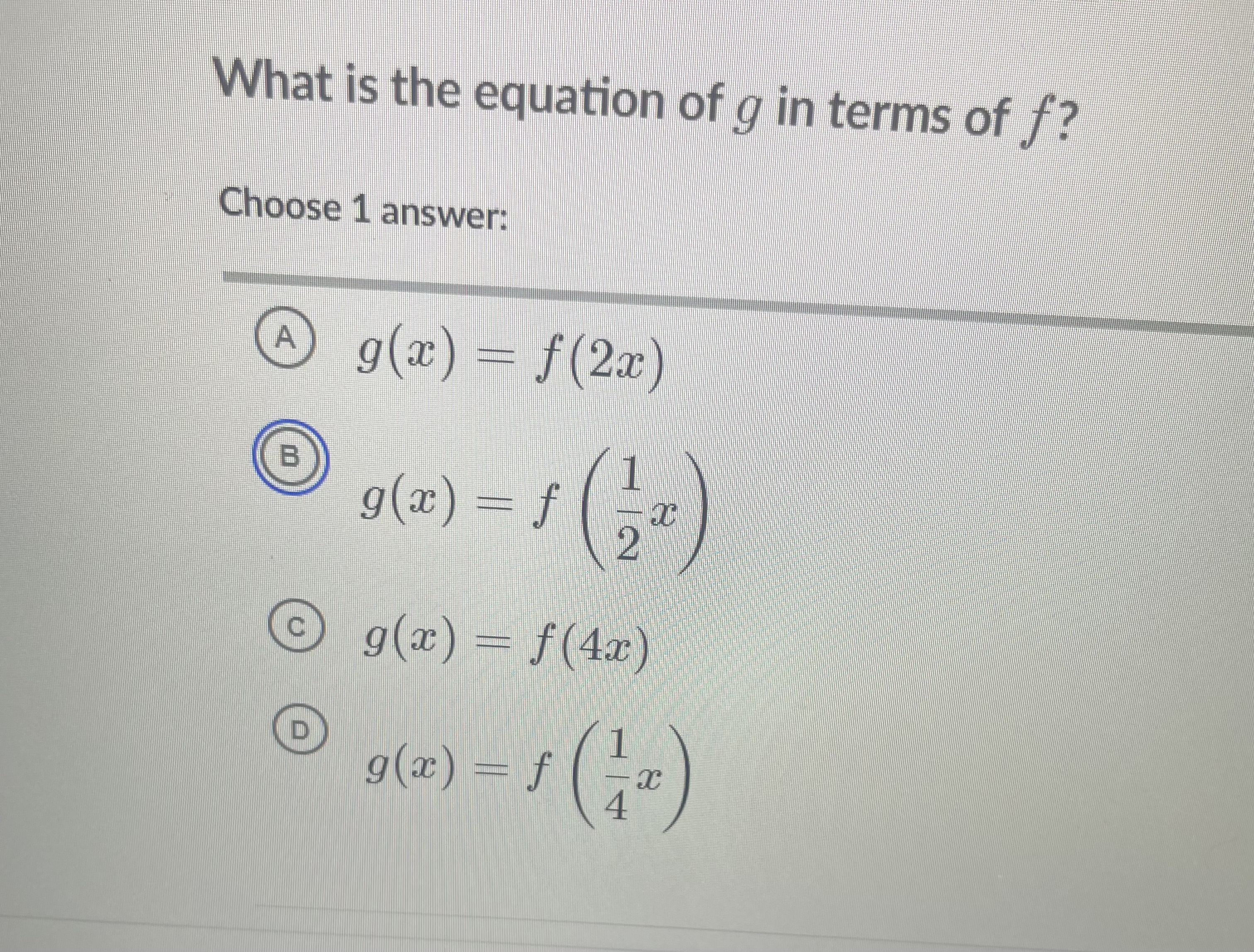 g in terms of f? Choose 1 answer:What is the equation of