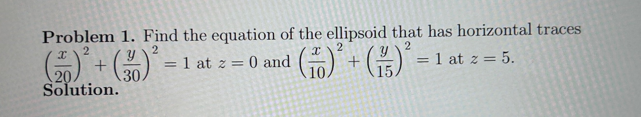the ellipsoid that has horizontal traces 2 y 2 2 2 +