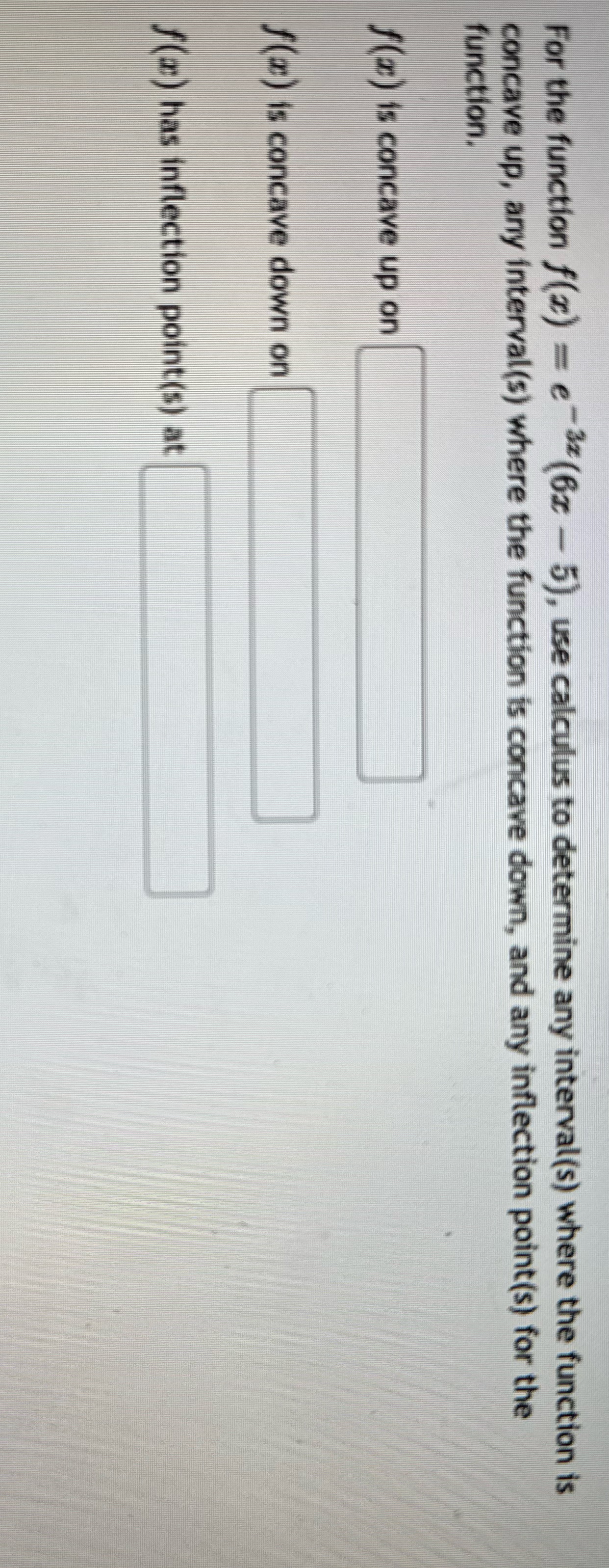  Help me solve I'm confused For the function f(x) = e-(6x
