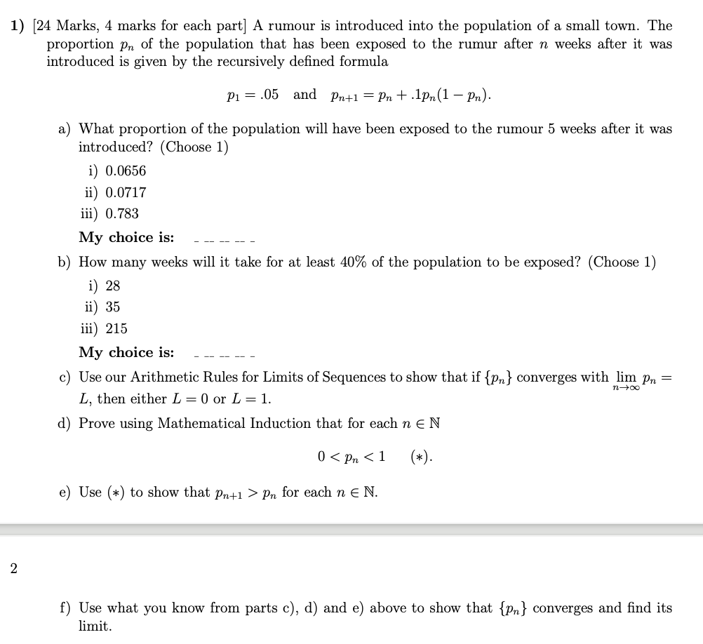  1) [24 Marks, 4 marks for each part] A rumour is
