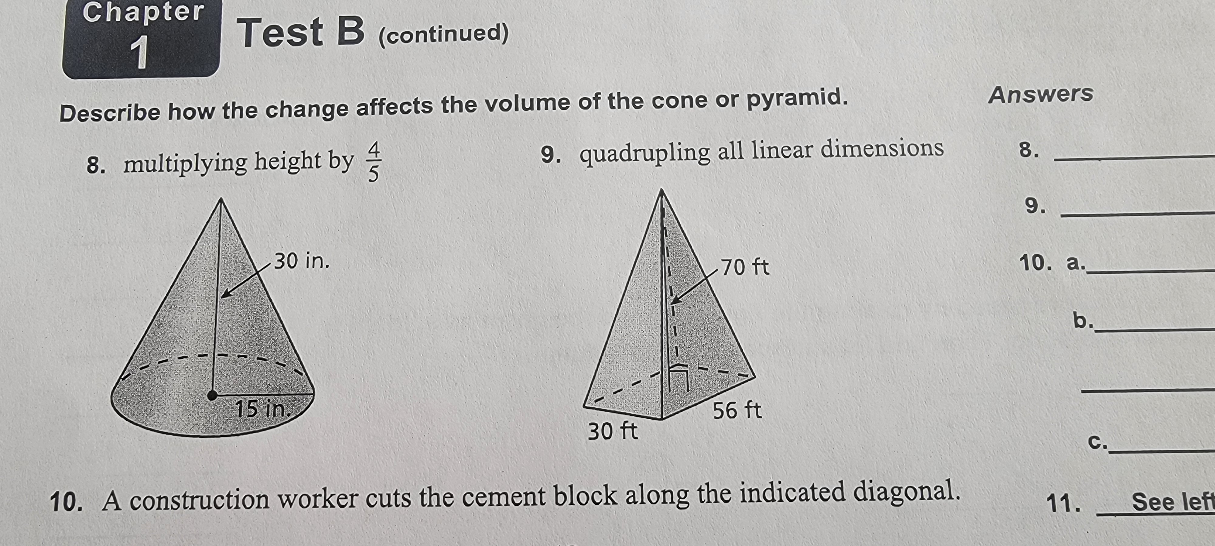 Chapter Test B (continued) Describe how the change affects the volume