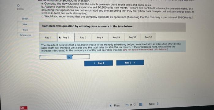 experiencing financial difficulty for some time. The company's contribution format income statement