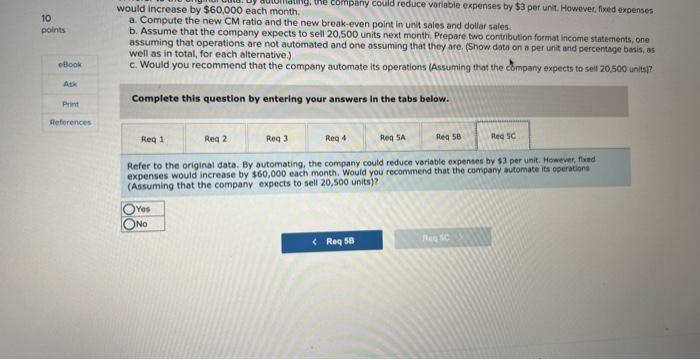 believes that a $6,000 increase in the monthly advertising budget, combined with