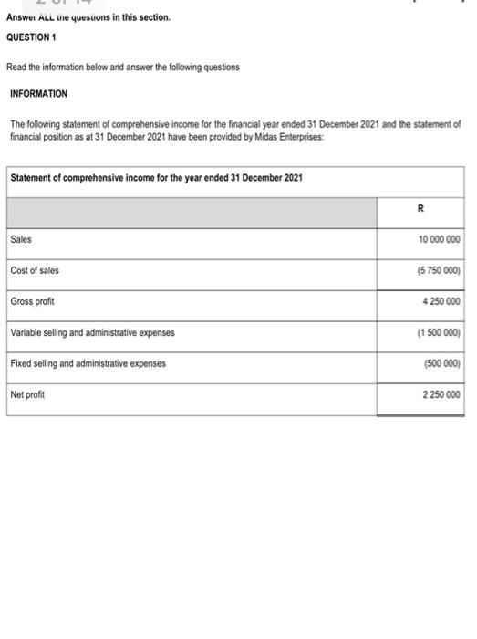 ALL the questions in this section. QUESTION 1 Read the information
