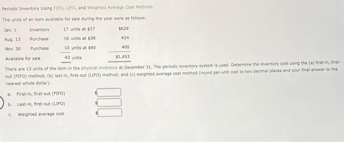 Periodic Inventory Using FIFO, LIFO, and Weighted Average Cost Methods The