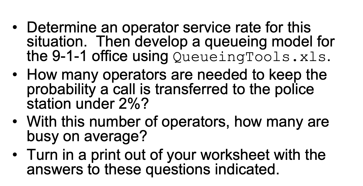  Determine an operator service rate for this situation. Then develop a