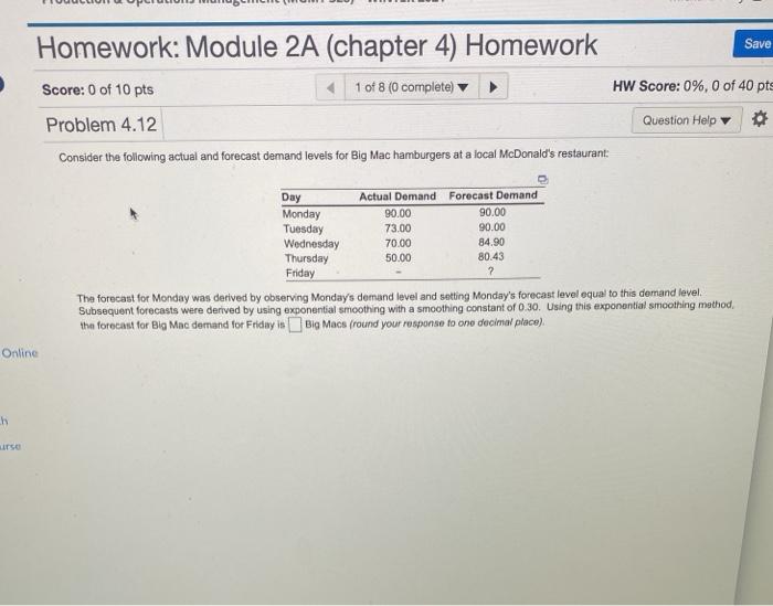  Online h urse Homework: Module 2A (chapter 4) Homework Score: 0