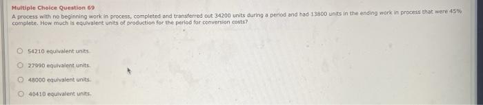 Multiple Choice Question 69 A process with no beginning work in