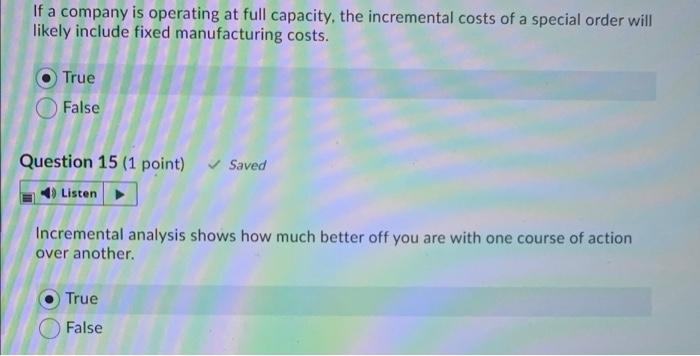 If a company is operating at full capacity, the incremental costs
