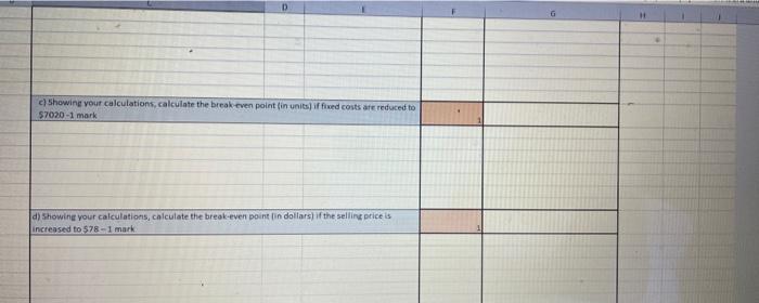 on the following information. The selling price is 557 00 variable cost