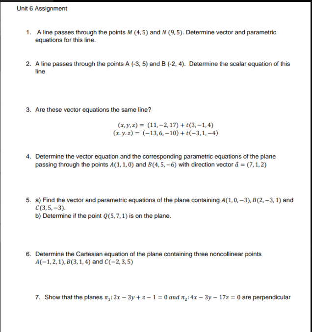 (4,5) and N (9,5). Determine vector and parametric equations for this line.
