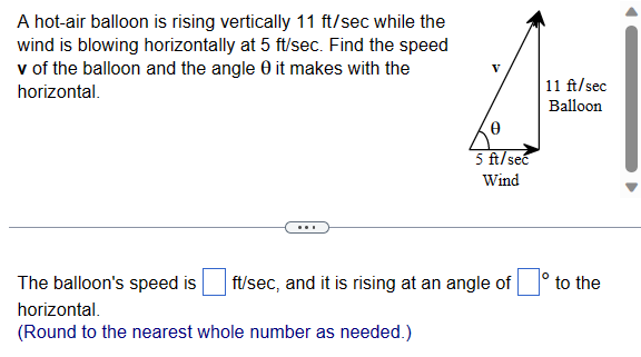  A hot-air balloon is rising vertically 11 ft/sec while the wind