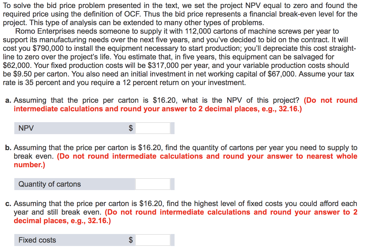 b, c questions. Thank you To solve the bid price problem presented