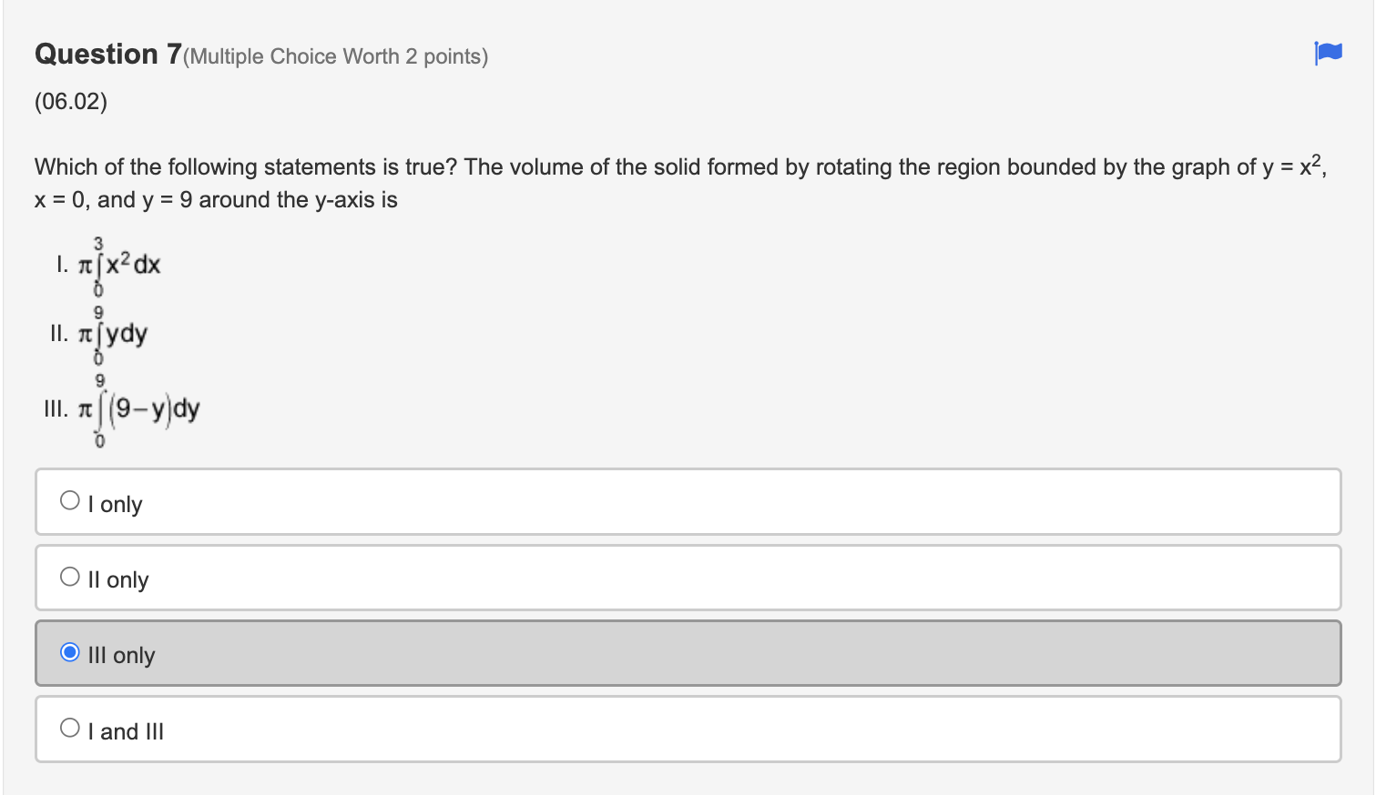 Question 1(Multiple Choice Worth 2 points) (08.03) The function f is continuous