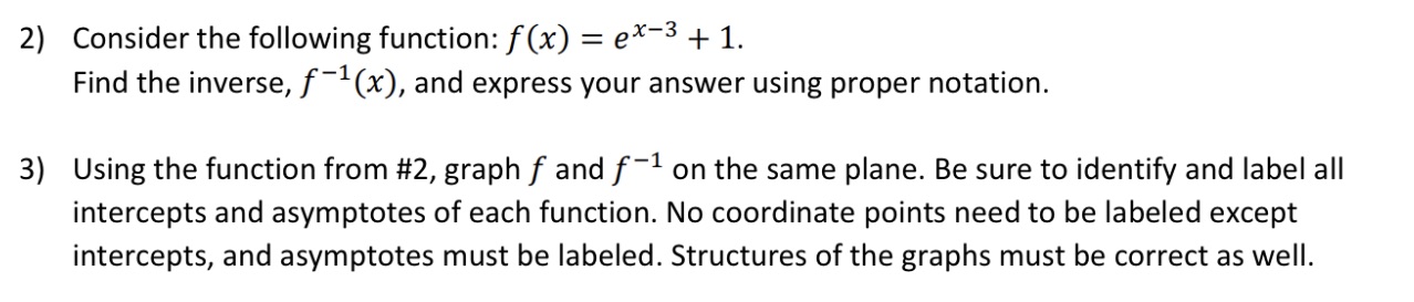 the inverse, f_1(x), and express your answer using proper notation. 3) Using