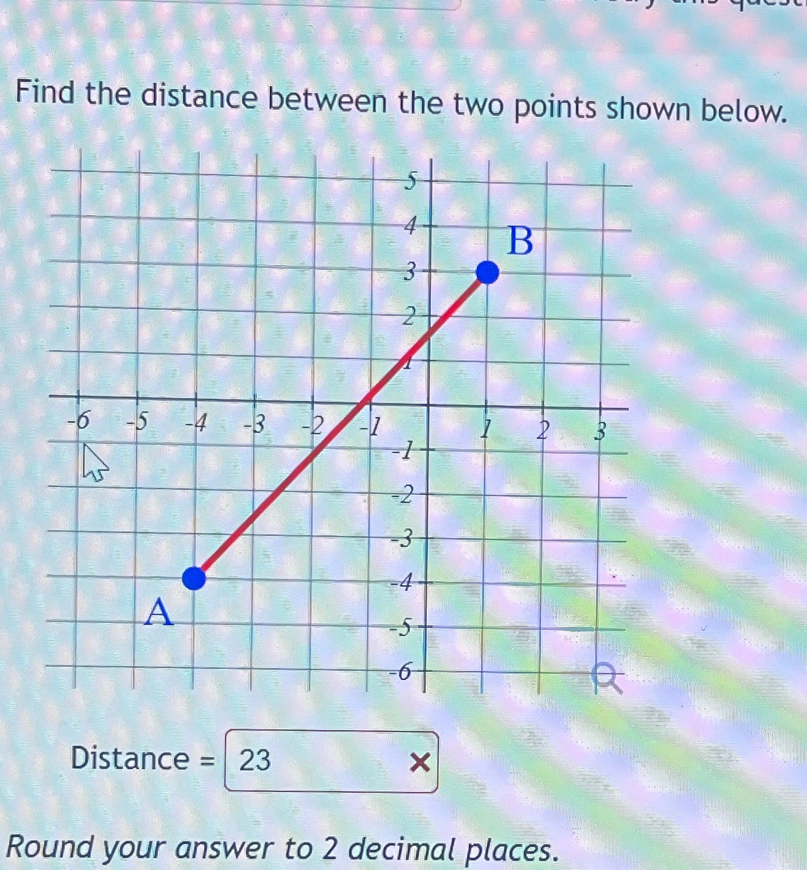 A Distance = 23 X Round your answer to 2 decimal places