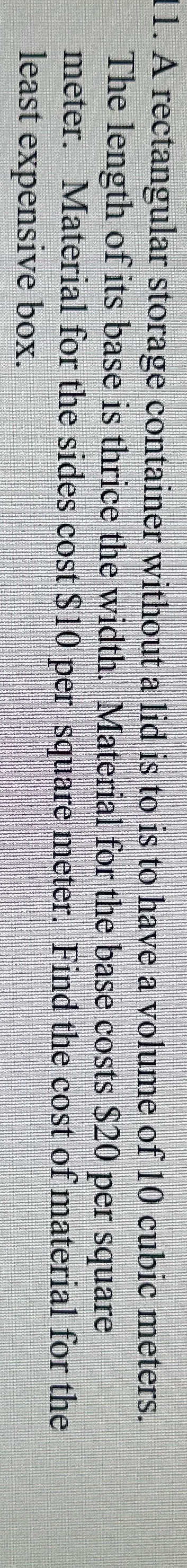  solve step by step please 1. A rectangular storage container without