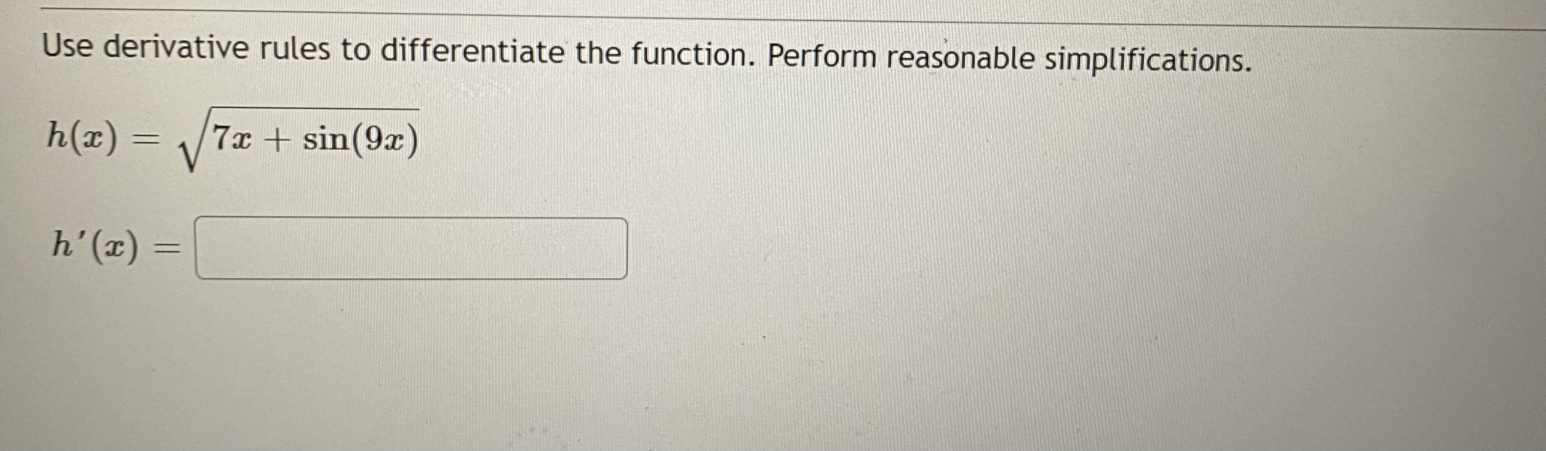 the function. Perform reasonable simplifications. h(z) = sin '(1125) + In(1224 -