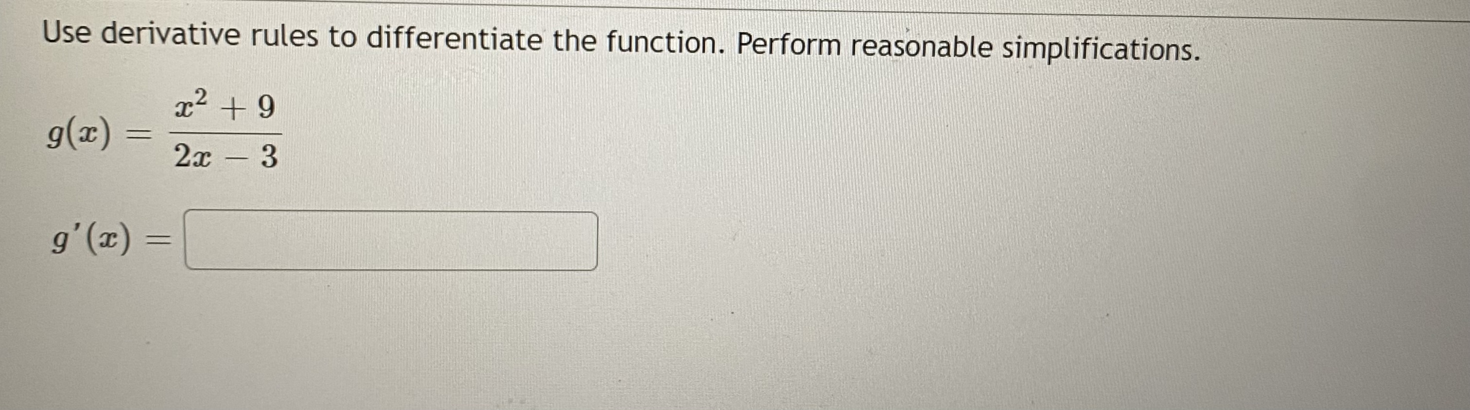 7) h' ( z ) =Use derivative rules to differentiate the function.