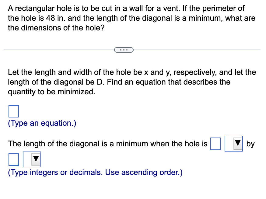 a vent. If the perimeter of the hole is 48 in. and