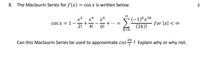 terms of the Maclaurin Series for f (x) = ex.) (b) Identify