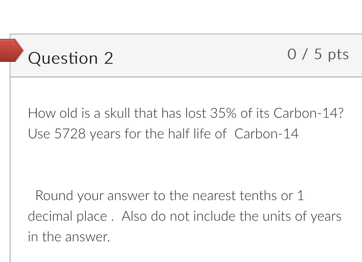 pts How old is a skull that has lost 35% of its