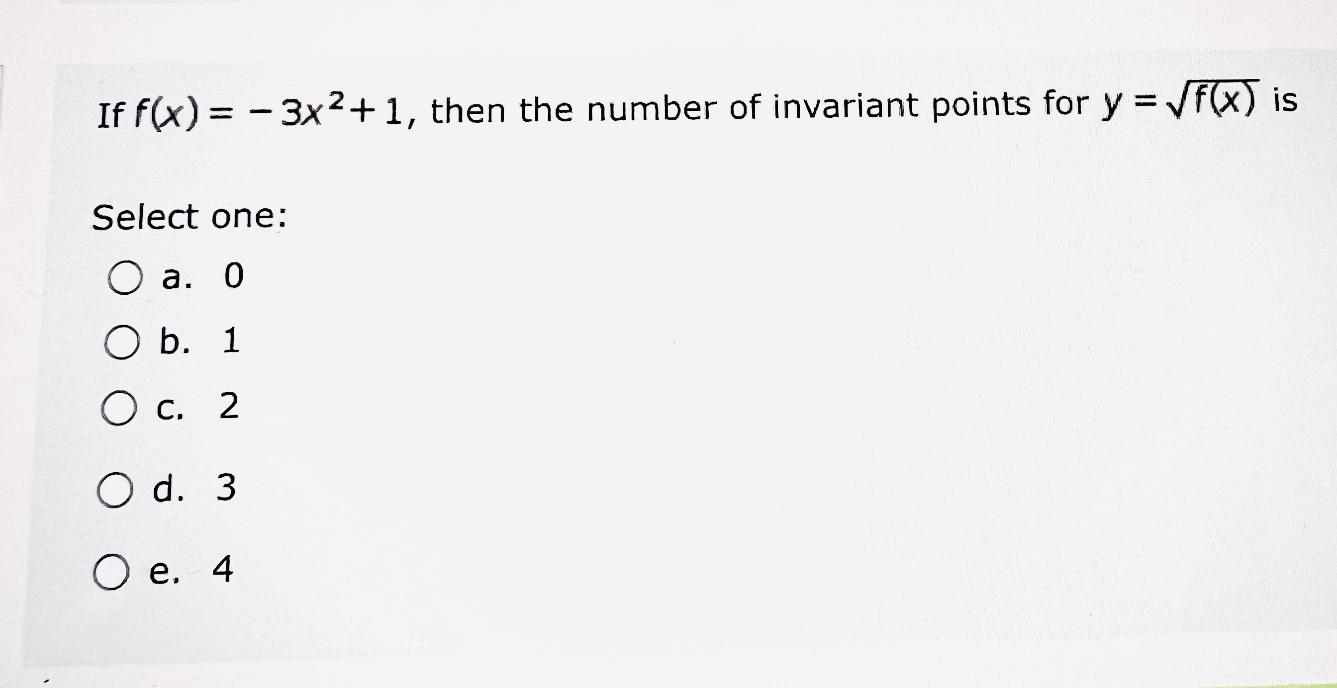 then the number of invariant points for y = vf(x) is Select