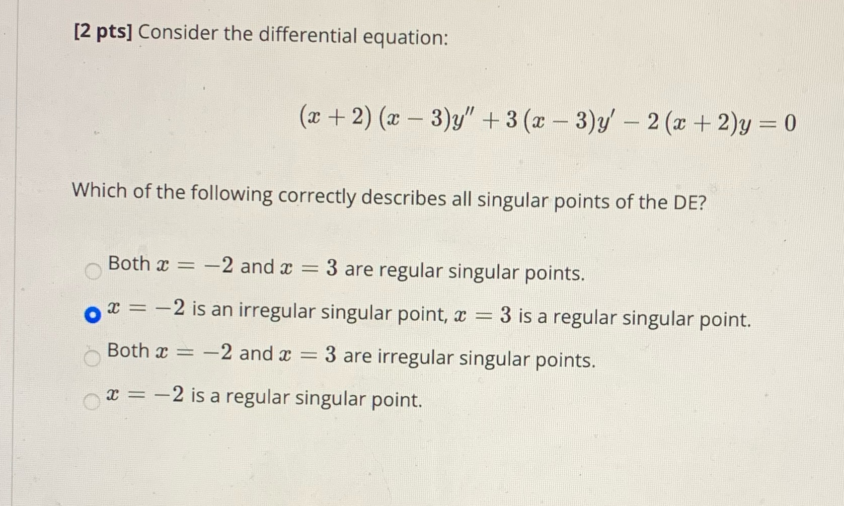  [2 pts] Consider the differential equation: (a + 2) (x -