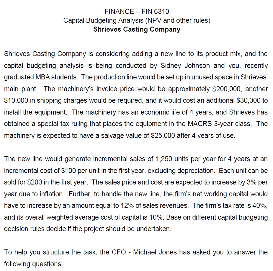 Sidney Johnson and you, recently graduated MBA students. The production line would