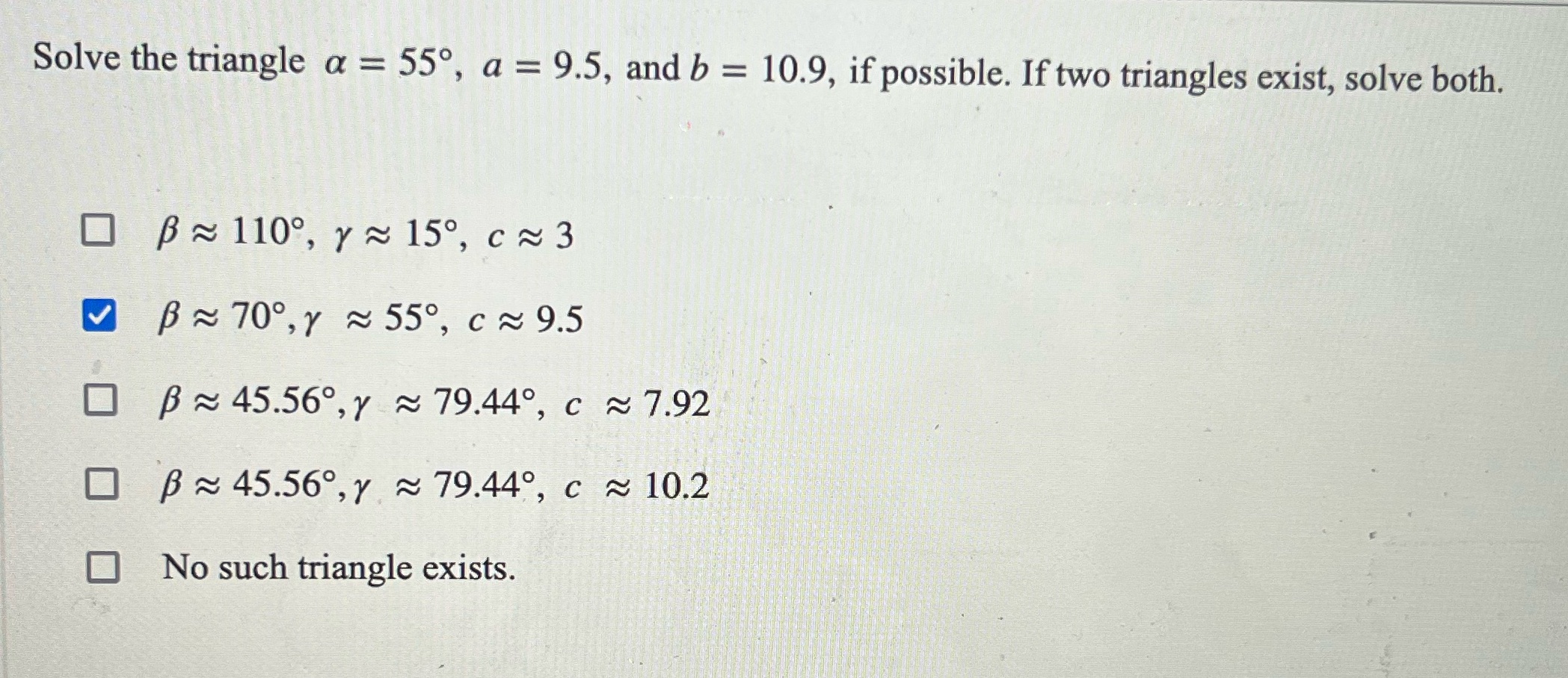  Solve the triangle a = 550, a = 9.5, and b