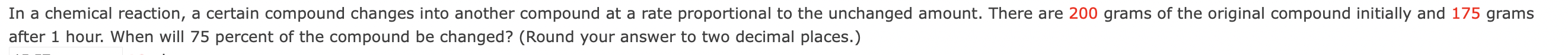 at a rate proportional to the unchanged amount. There are 200 grams