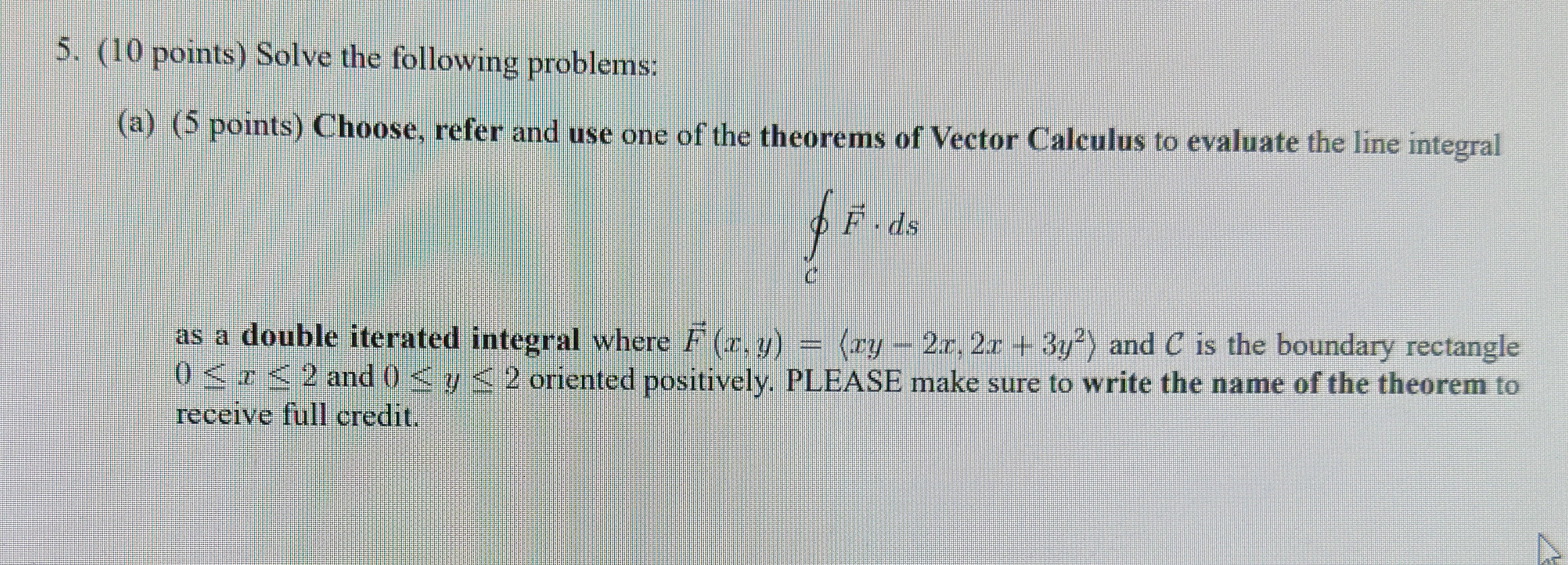 refer and use one of the theorems of Vector Calculus to evaluate