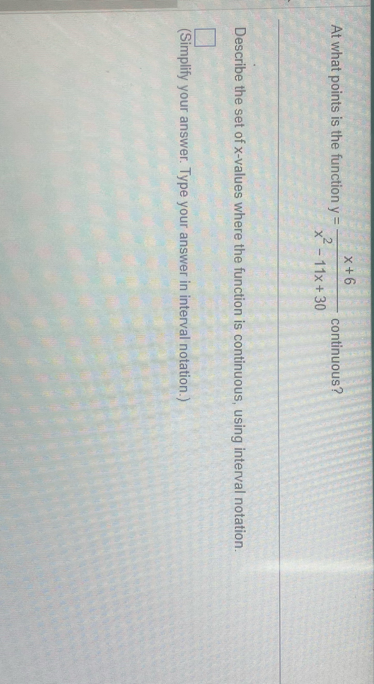  X+6 At what points is the function y = continuous? -