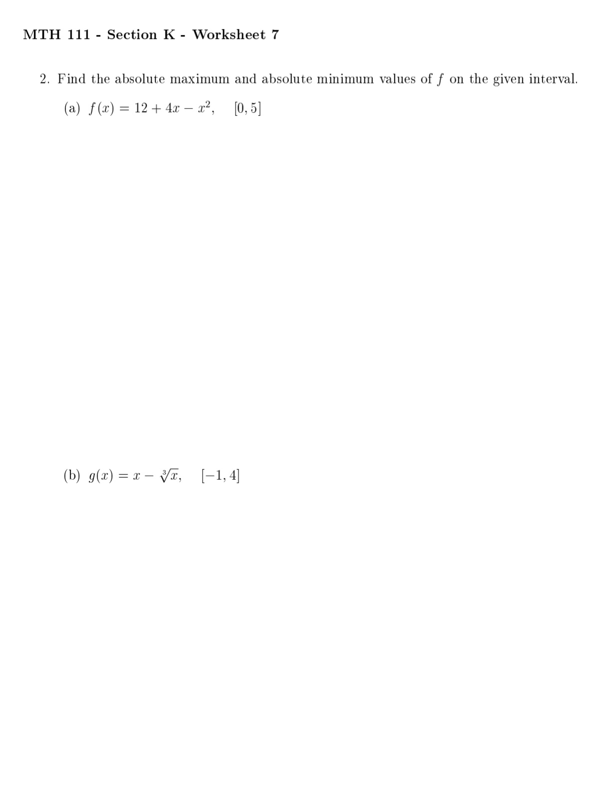 MTH 111 - Section K - Worksheet 7 2. Find the