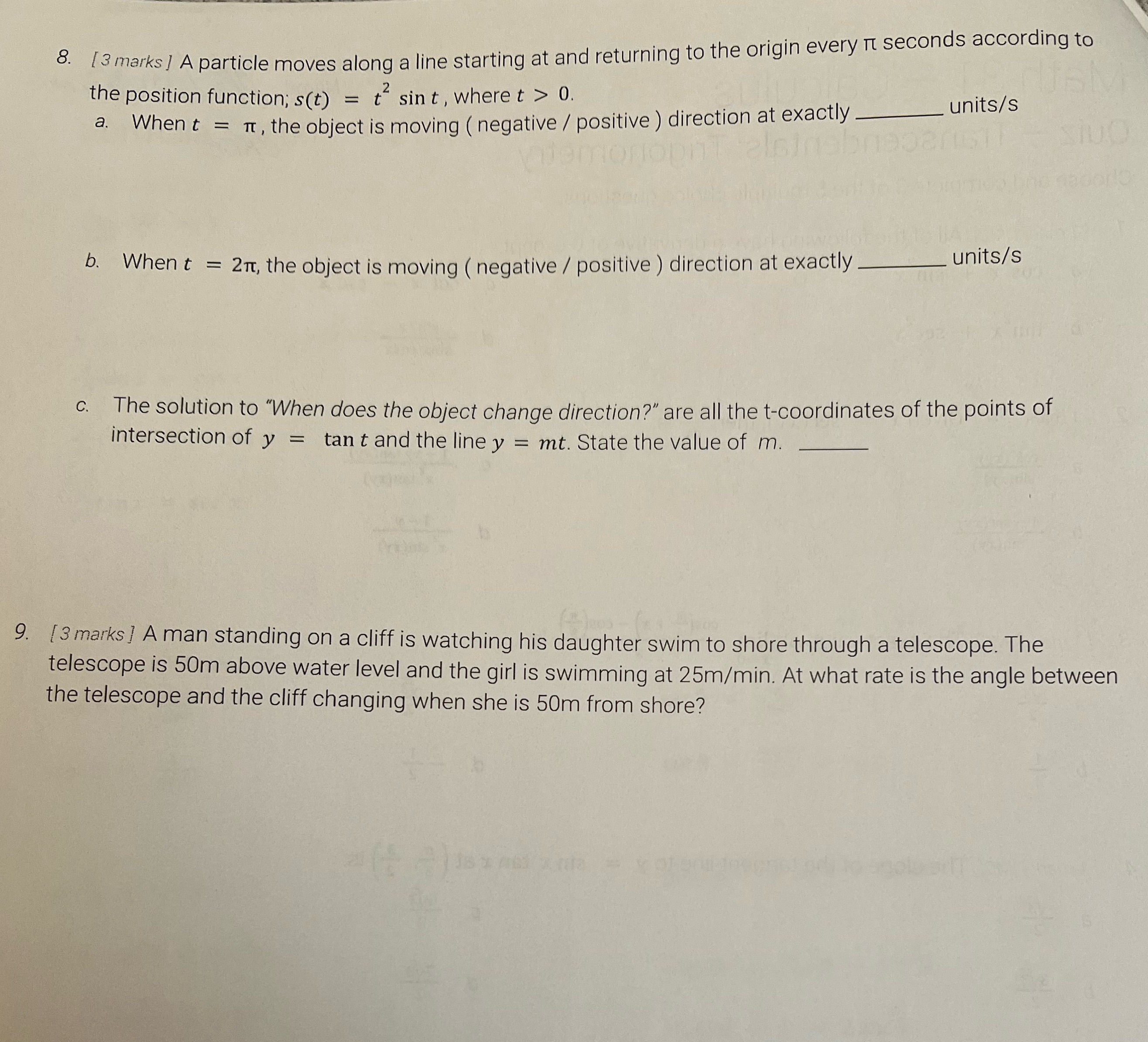  8. [ 3 marks ] A particle moves along a line