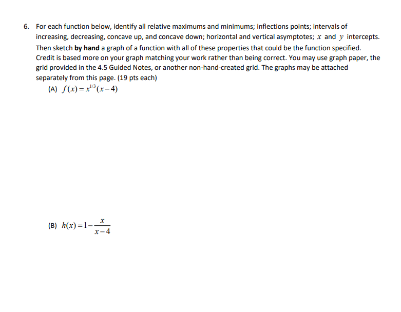 inflections points; intervals of increasing. decreasing. concave up, and concave down; horizontal